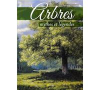Arbres, mythes et légendes - Georges Feterman - Artemis Eds - relié - Essai
