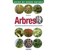 Arbres - Observer et reconnaître 40 espèces de nos régions