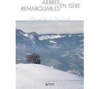 Christophe Périnot – Arbres remarquables en Isère – Merveilles du Dauphiné – Broché