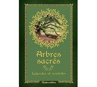 Arbres sacrés: Légendes et symboles