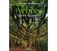Arbres, secrets de géants