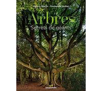 Arbres, secrets de géants - Francis Martin - La Salamandre - relié - Beau livre