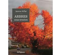 Arbres sous tension - Jeanne Millet - Multimondes - broché - Guide