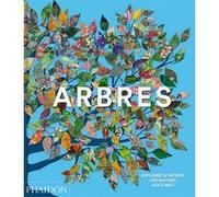 Tony Kirkham – Arbres : Explorer le monde, des racines aux cimes – Relié