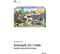 Arbroath 23 I 1446 bataille des clans écossais