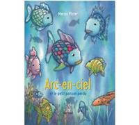 Arc-en-ciel et le petit poisson perdu