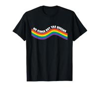 Arc-en-Ciel libéral : Pas de Rois mais de Yas Queens T-Shirt