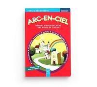 ARC-EN-CIEL - MANUEL D'ENSEIGNEMENT DES BASES DE L'ISLAM - 1