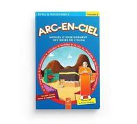ARC-EN-CIEL - MANUEL D'ENSEIGNEMENT DES BASES DE L'ISLAM - 3