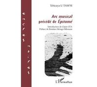 Tchicaya U Tam'si – Arc musical précédé de Epitomé – Étude – Broché