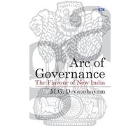 Arc of Governance: The Flavour of New India