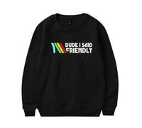 ARC Raiders Dude I Said Friendly Sweat-shirt unisexe décontracté col rond manches longues, Noir , S
