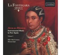 Arca de Musica-la Musique Instrumentale en Nouvelle-Espagne Vol.1