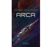 Arca - Romain Benassaya - Pocket - Poche - Roman