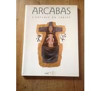 Arcabas - L'enfance du Christ