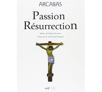 Arcabas - Passion Résurrection