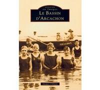 Arcachon (Bassin d') James Clemens (Auteur)