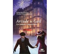 Arcade et Gail - Les amours impossibles Tome 1