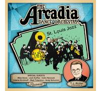 Arcadia Dance Orchestra - St. Louis Jazz [Compact Discs]