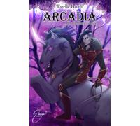 Arcadia: et les marcheurs du soleil