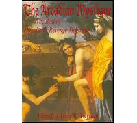 Arcadian Mystique: The Best of Dagobert's Revenge Magazine