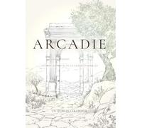 Arcadie: Voyage au cœur de la Grèce éternelle