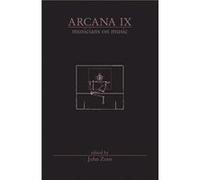 Arcana IX Edited by John Zorn (Auteur)
