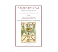 Arcana naturae. L' art de la mémoire entre secrets et magie (2025) (Vol. 6)