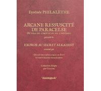 Arcane ressuscité de Paracelse, du vrai sel ciculé ou sel universel