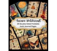 Arcane Witchcraft: 20 Foldable Double Sided Papers for Junk Journals, Scrapbooks and Arts and Crafts