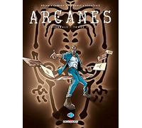 Arcanes - Intégrale T01 à T05