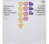 Arcangelo Corelli , Francesco Durante , Francesco Manfredini , Tomaso Albinoni , Giovanni Legrenzi - Masters of Italian Baroque Instrumental Music [Vinyl LP] [Schallplatte]