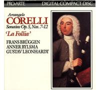 Arcangelo Corelli Sonatas Op. 5, Nos. 7-12, La Follia [DIGITAL SOUND]