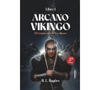 Arcano Vikingo. 3ª Edición: El crepúsculo de los dioses. Libro 1