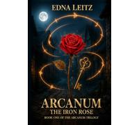ARCANUM: The Iron Rose
