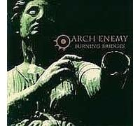 Arch Enemy - Burning Bridges [Import]