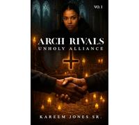 Arch Rivals: Book 1 Unholy Alliance
