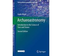 Archaeoastronomy: Introduction to the Science of Stars and Stones