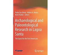 Archaeological And Paleontological Research In Lagoa Santa