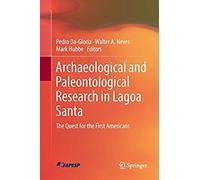 Archaeological And Paleontological Research In Lagoa Santa