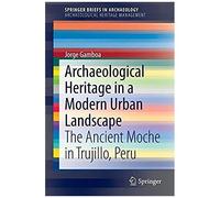 Archaeological Heritage In A Modern Urban Landscape