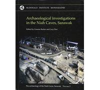 Archaeological Investigations in the Niah Caves, Sarawak (2)