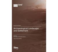Archaeological Landscape And Settlement