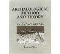Archaeological Method and Theory: An Encyclopedia