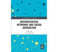 Archaeological Networks And Social Interaction