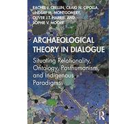 Archaeological Theory In Dialogue