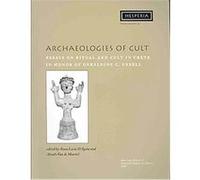 Archaeologies of Cult, HESPERIA SUPPLEMENT