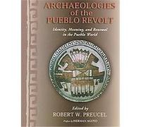 Archaeologies of the Pueblo Revolt