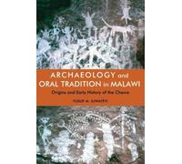 Archaeology And Oral Tradition In Malawi