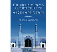 Archaeology & Architecture of Afghanistan